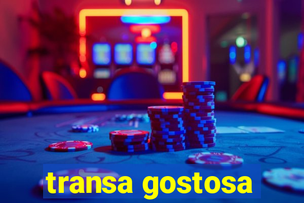 transa gostosa